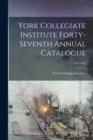 Image for York Collegiate Institute Forty-seventh Annual Catalogue; 1919-1920
