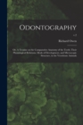 Image for Odontography; or, A Treatise on the Comparative Anatomy of the Teeth; Their Physiological Relations, Mode of Development, and Microscopic Structure, in the Vertebrate Animals; v.2