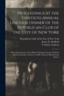 Image for Proceedings at the Thirtieth Annual Lincoln Dinner of the Republican Club of the City of New York