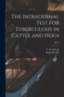 Image for The Intradermal Test for Tuberculosis in Cattle and Hogs; B243