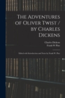 Image for The Adventures of Oliver Twist / by Charles Dickens; Edited With Introduction and Notes by Frank W. Pine