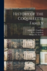 Image for History of the Coquillette Family