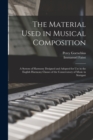 Image for The Material Used in Musical Composition [microform]