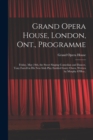 Image for Grand Opera House, London, Ont., Programme [microform] : Friday, May 24th, the Sweet Singing Comedian and Dancer, Tony Farrell in His New Irish Play Entitled Garry Owen, Written by Murphy O&#39;Hea .