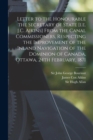 Image for Letter to the Honourable the Secretary of State [i.e. J.C. Aikins] From the Canal Commissioners, Respecting the Improvement of the Inland Navigation of the Dominion of Canada, Ottawa, 24th February, 1