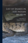 Image for List of Snakes in the Indian Museum