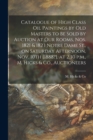 Image for Catalogue of High Class Oil Paintings by Old Masters to Be Sold by Auction at Our Rooms, Nos. 1821 &amp; 1823 Notre Dame St., on Saturday Afternoon, Nov. 10th [1888?], at 2.30 P.m., M. Hicks &amp; Co., Auctio