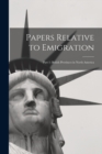 Image for Papers Relative to Emigration