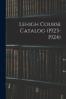 Image for Lehigh Course Catalog (1923-1924)