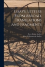 Image for Essays, Letters From Abroad, Translations and Fragments; 1