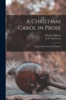Image for A Christmas Carol in Prose [microform] : Being a Ghost Story of Christmas