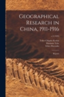 Image for Geographical Research in China, 1911-1916 : Reports; v.3 (1920)