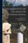 Image for The Manifesto of the Moscow International [microform]