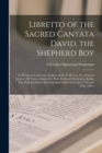 Image for Libretto of the Sacred Cantata David, the Shepherd Boy [microform]