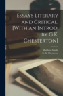 Image for Essays Literary and Critical. [With an Introd. by G.K. Chesterton]