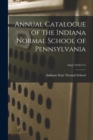 Image for Annual Catalogue of the Indiana Normal School of Pennsylvania; 42nd (1916/17)
