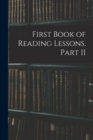Image for First Book of Reading Lessons. Part II