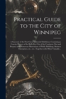 Image for Practical Guide to the City of Winnipeg [microform]