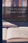 Image for The Pictorial German Course [microform] : With Pictures, Descriptions, Conversations and Grammar