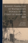 Image for Rosier&#39;s Narrative of Waymouth&#39;s Voyage to the Coast of Maine, in 1605