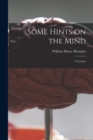Image for Some Hints on the Mind : a Lecture