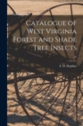 Image for Catalogue of West Virginia Forest and Shade Tree Insects; 32