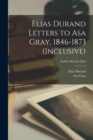 Image for Elias Durand Letters to Asa Gray, 1846-1873 (inclusive); Sender Durand, Elias