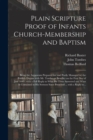 Image for Plain Scripture Proof of Infants Church-membership and Baptism