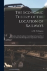 Image for The Economic Theory of the Location of Railways [microform]