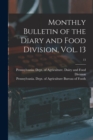 Image for Monthly Bulletin of the Diary and Food Division, Vol. 13; 13