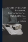 Image for Studies in Blood Pressure, Physiological and Clinical [microform]