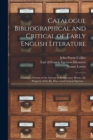 Image for Catalogue Bibliographical and Critical of Early English Literature
