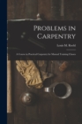 Image for Problems in Carpentry