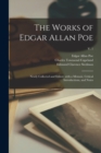 Image for The Works of Edgar Allan Poe : Newly Collected and Edited, With a Memoir, Critical Introductions, and Notes; v. 1