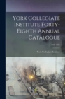 Image for York Collegiate Institute Forty-eighth Annual Catalogue; 1920-1921