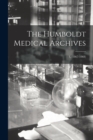 Image for The Humboldt Medical Archives; 1, (1867-1868)