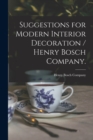 Image for Suggestions for Modern Interior Decoration / Henry Bosch Company.