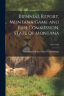 Image for Biennial Report, Montana Game and Fish Commission, State of Montana; 1919-1920