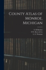 Image for County Atlas of Monroe, Michigan
