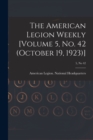 Image for The American Legion Weekly [Volume 5, No. 42 (October 19, 1923)]; 5, no 42