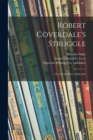 Image for Robert Coverdale&#39;s Struggle
