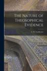Image for The Nature of Theosophical Evidence