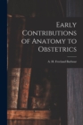 Image for Early Contributions of Anatomy to Obstetrics