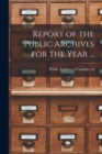 Image for Report of the Public Archives for the Year ...
