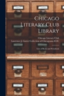 Image for Chicago Literary Club Library : Lists of Books and Periodicals