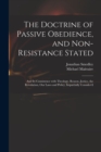 Image for The Doctrine of Passive Obedience, and Non-resistance Stated