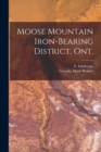 Image for Moose Mountain Iron-bearing District, Ont. [microform]