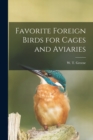 Image for Favorite Foreign Birds for Cages and Aviaries
