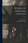 Image for Words of Abraham Lincoln; yr. 1894