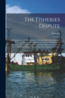 Image for The Fisheries Dispute